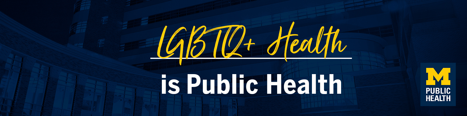 blue graphic that says LGBTQ+ health is public health