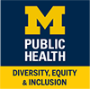 U-M School of Public Health DIversity, Equity and Inclusion Logo