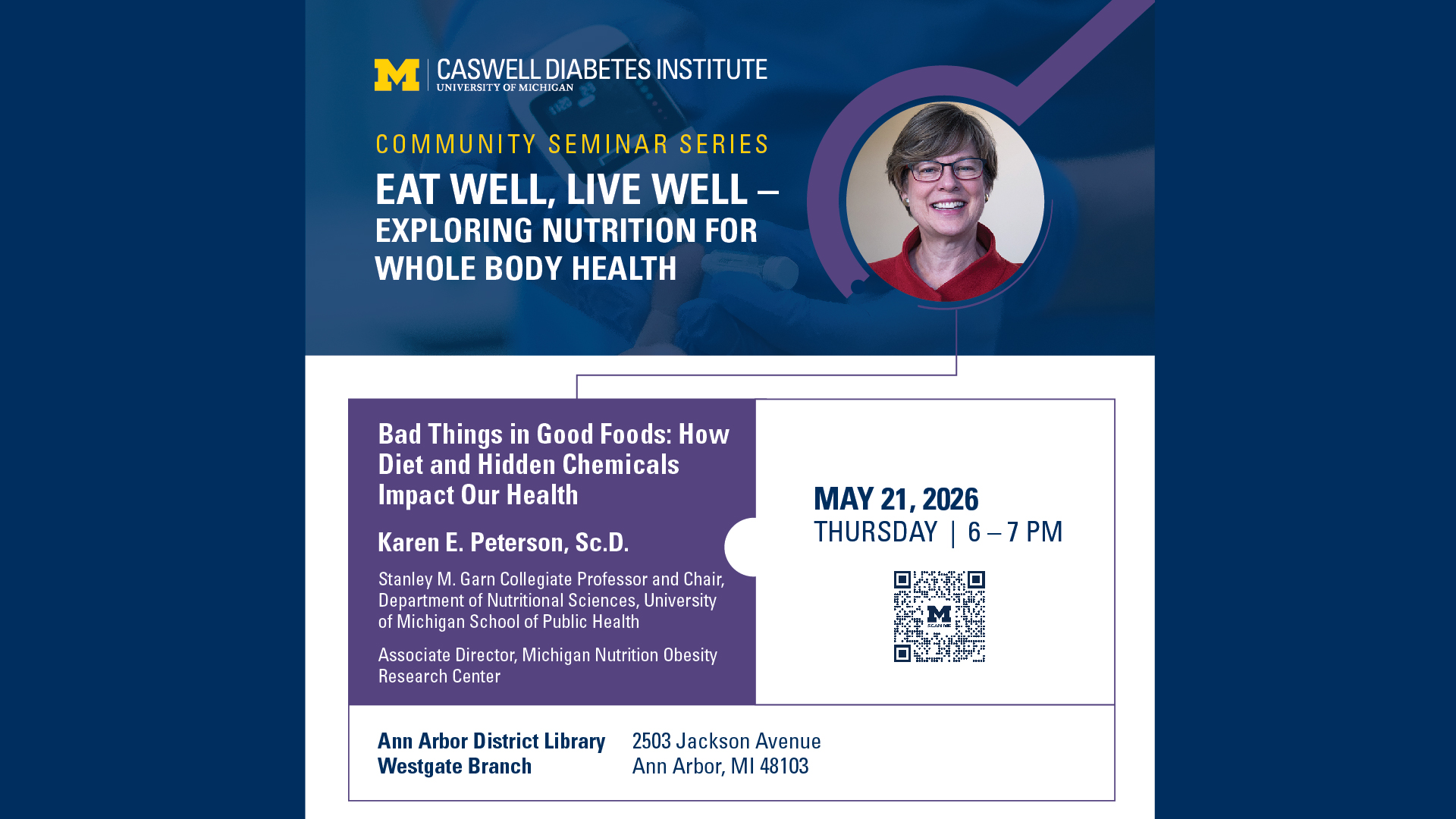 Event Flyer for Caswell Diabetes Institute Community Seminar Series: Eat Well, Live Well- Exploring Nutrition for Whole Body Health