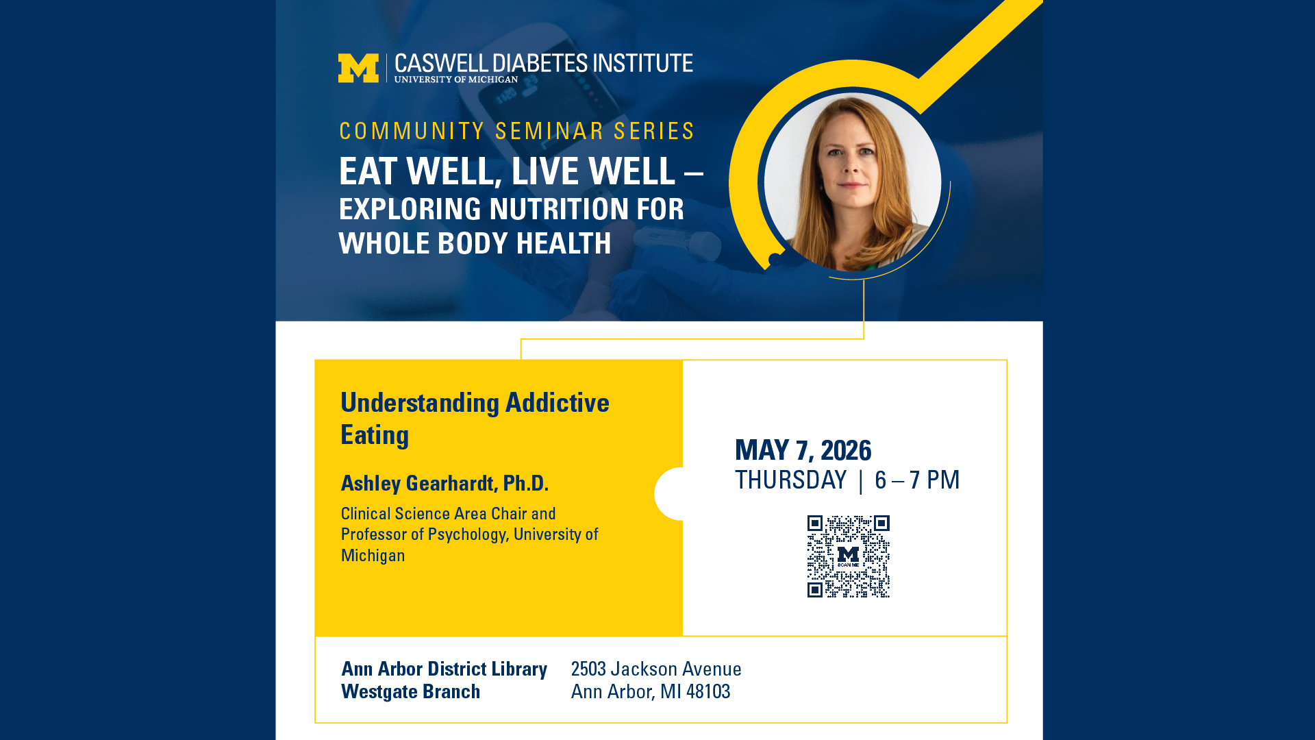 Event Flyer for Caswell Diabetes Institute Community Seminar Series: Eat Well, Live Well: Exploring Nutrition for Whole Body Health