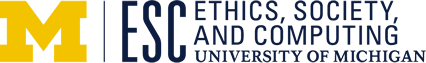 UM Center for Ethics, Society, & Computing