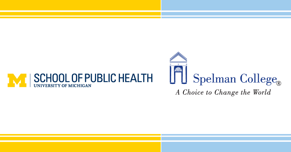 University of Michigan School of Public Health and Spelman College to Offer  Accelerated Master's Degree, News