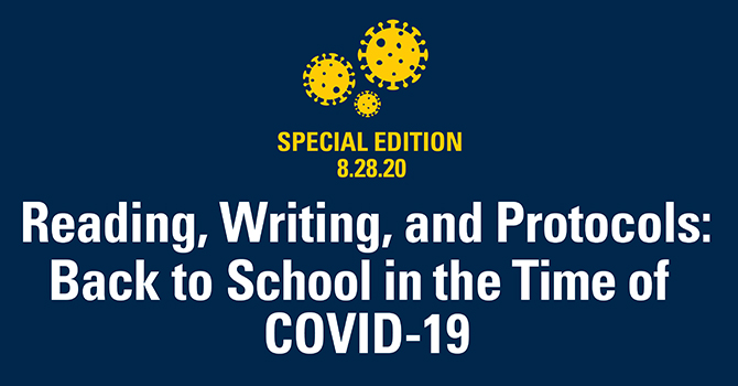 Reading, Writing, and Protocols: Back to School in the Time of COVID-19