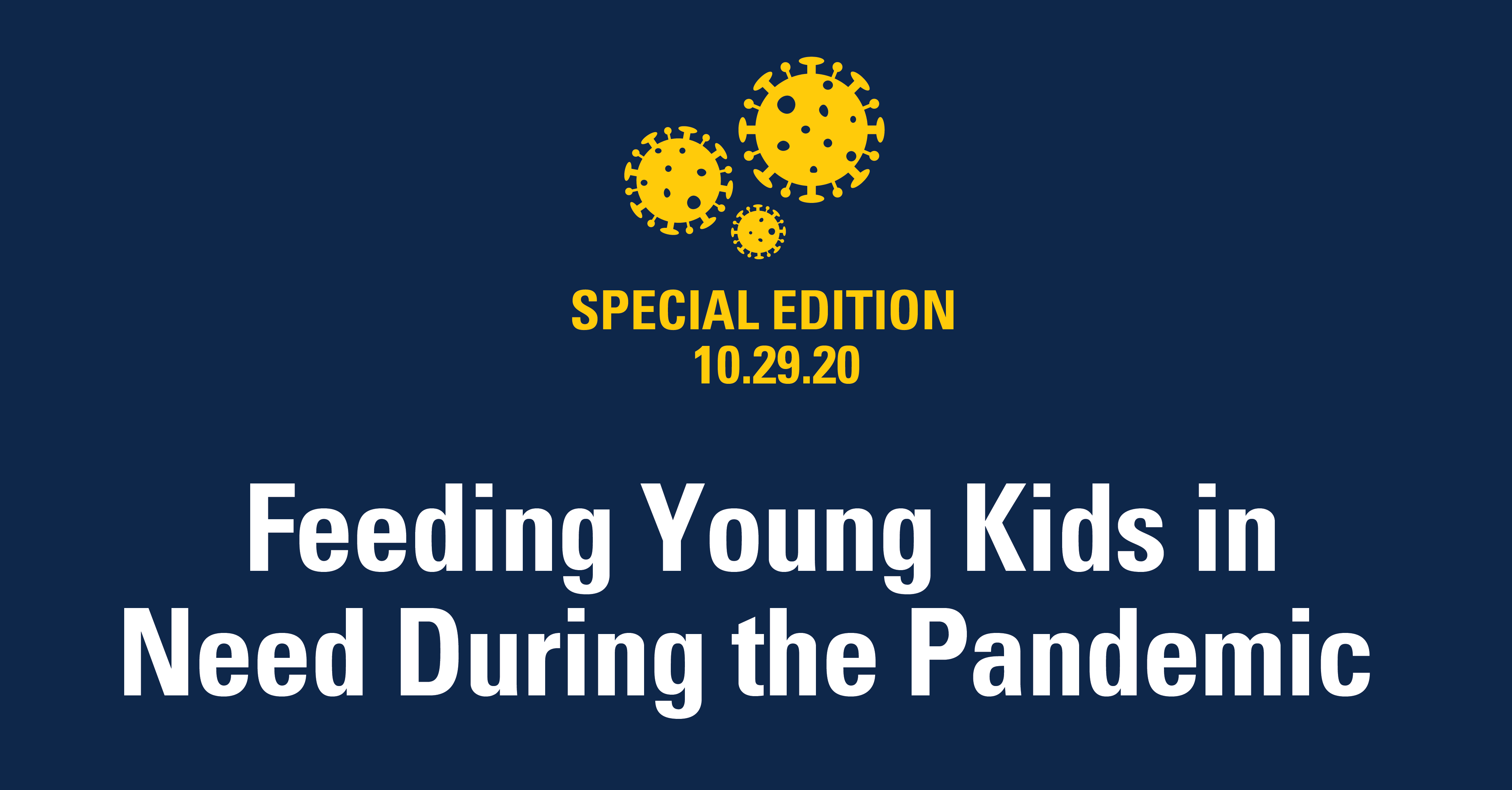Feeding Young Kids in Need During the Pandemic