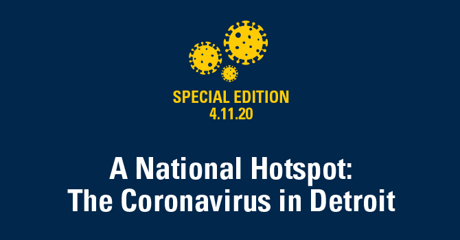 A National Hotspot: The Coronavirus in Detroit
