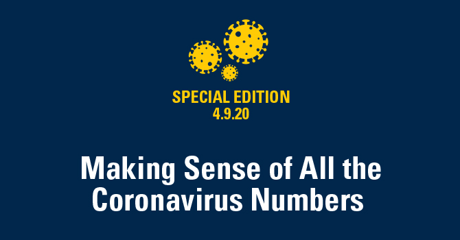Making Sense of All the Coronavirus Numbers