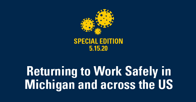 Returning to Work Safely in Michigan and across the US