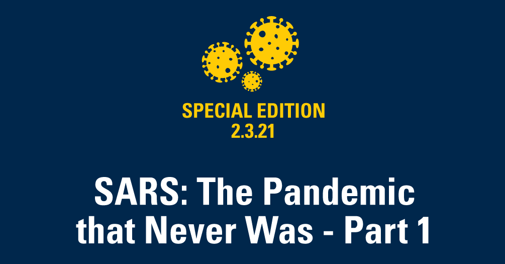SARS: The Pandemic that Never Was: Part 1