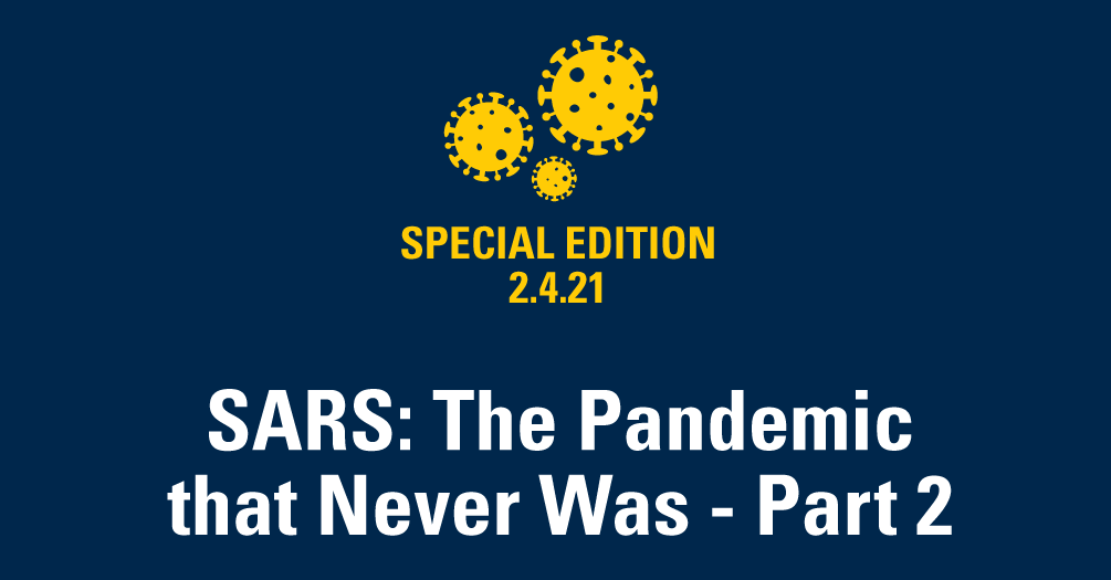 SARS: The Pandemic that Never Was: Part 2